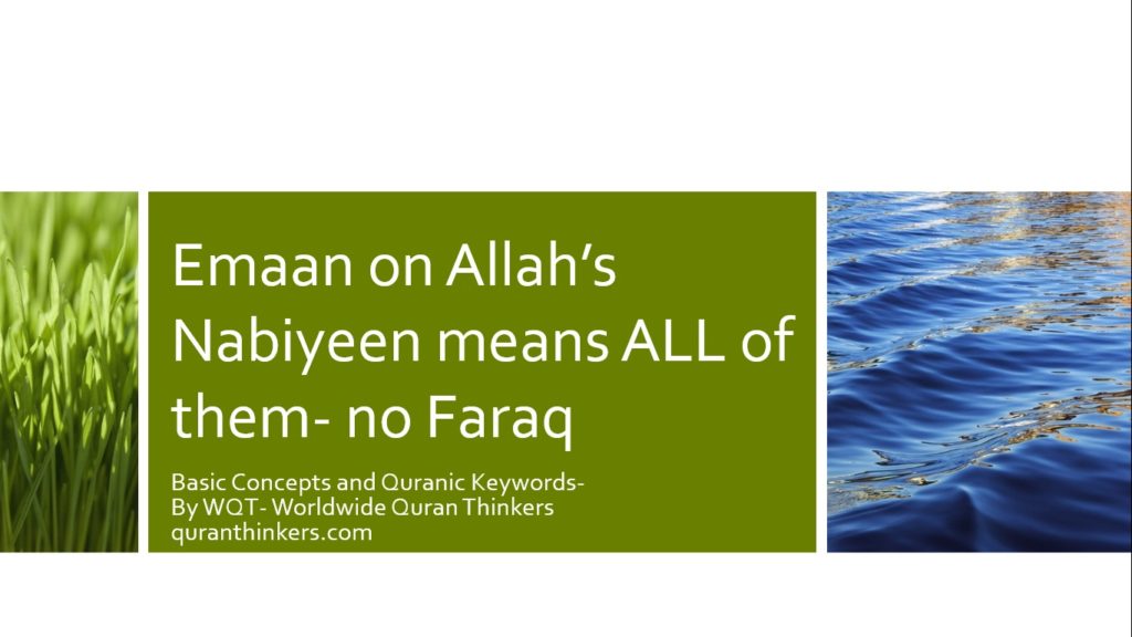 BASIC QURANIC CONCEPT OF EMAAN ON ALLAH’S NABIYEEN