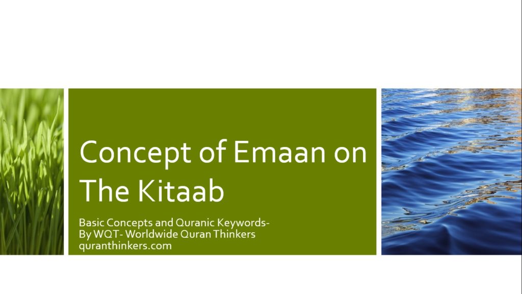 BASIC QURANIC CONCEPT OF EMAAN ON ALLAH’S KITAAB